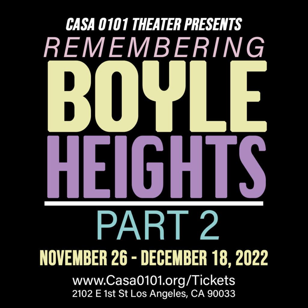 Remembering Boyle Heights Part 2 - CASA 0101 Theatre