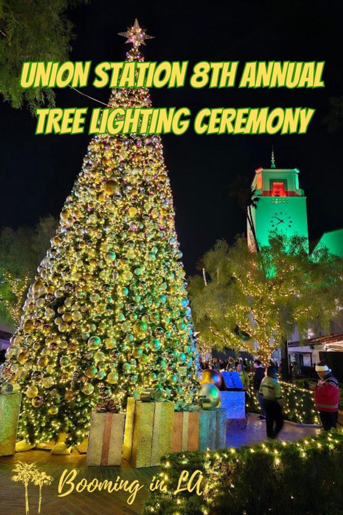 Los AngelesUnion Station 8th Annual Tree Lighting Ceremony
