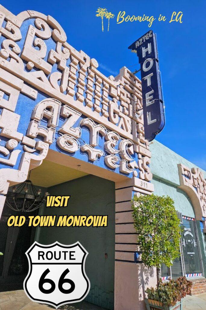 Old Town Monrovia is Hometown USA off Historic Route 66
