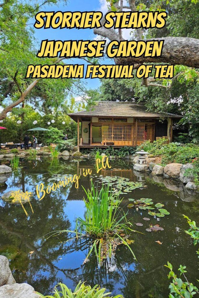 Storrier Stearns Japanese Garden Pasadena Festival of Tea